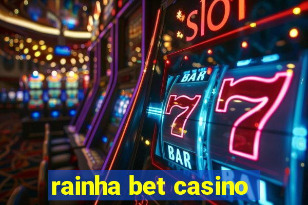 rainha bet casino